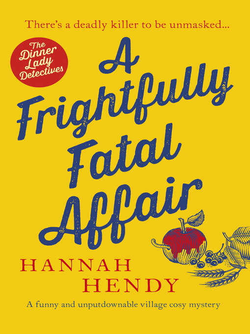 Title details for A Frightfully Fatal Affair by Hannah Hendy - Available